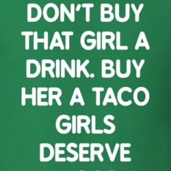 Buy Her A Taco T Shirt 21168459