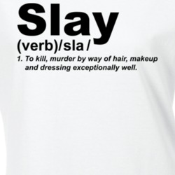Slay Definition White T Shirt 21841933