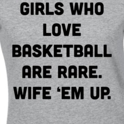 Girls Who Love Basketball Are Rare T Shirt 22432849