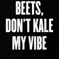 Beets Don't Kale My Vibe Worn Look T Shirt 22651230