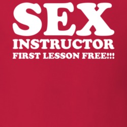 Sex Instructor T Shirt 22762470