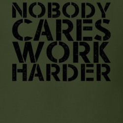 Nobody Cares Work Harder Worn Look T Shirt 22826419