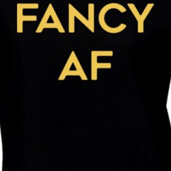 Fancy AF T Shirt 24325821