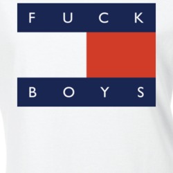 Fuck Boys Tommy T Shirt 24326547