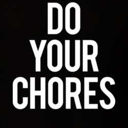 Do Your Chores T Shirt 24544560