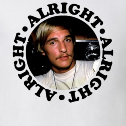Matthew McConaughey Alright Posterized T Shirt 25129153