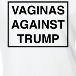 Vaginas Against Trump T Shirt 25156477