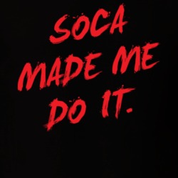 Soca Made Me Do It T Shirt 25189928