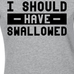 Maternity Pregnant I Should Have Swallowed T Shirt 26197091