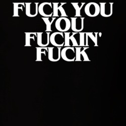Fuck You Fuckin T Shirt 28046117