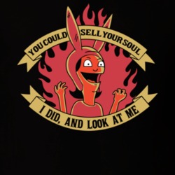 Bob's Burger Sell Your Soul T Shirt 33471887