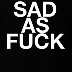 Sad As Fuck Mood Black T Shirt 34280411