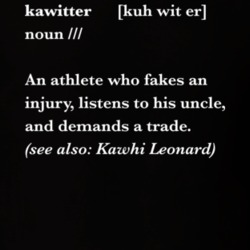 Kawitter Kawhi Leonard Trade Quitter Twitter T Shirt 34465209