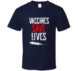 Vaccines Saves Lives - Get Vaccinated Virus Prevention Nurse T Shirt 39035521