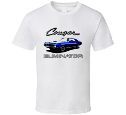 Cougar Eliminator 67 68 69 70 Muscle Car Hot Rod Classic Gift T Shirt 39043614