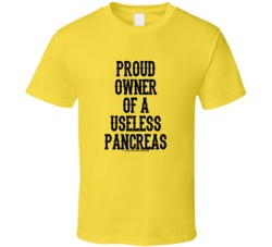 Proud Owner Of A Useless Pancreas Funny Type 2 Diabetes T Shirt 39046967