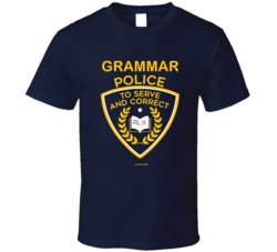 Grammar Police To Serve And Correct Funny Gift T Shirt 39054360