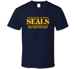 Seals You Can Run But You'll Only Die Tired Navy Gift Veteran T Shirt 39082950