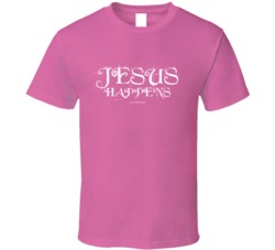 Jesus Happens Christian Bible Gift T Shirt 39082977