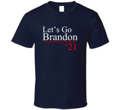 Lets Go Brandon Fuj Campaign Funny Gift Biden T Shirt 39133159
