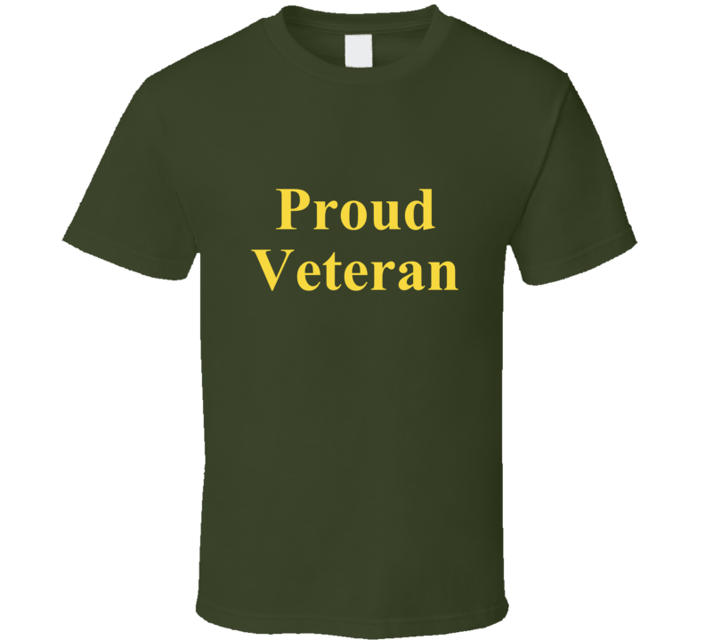 Proud Veteran T Shirt Military Armed Services Army Navy