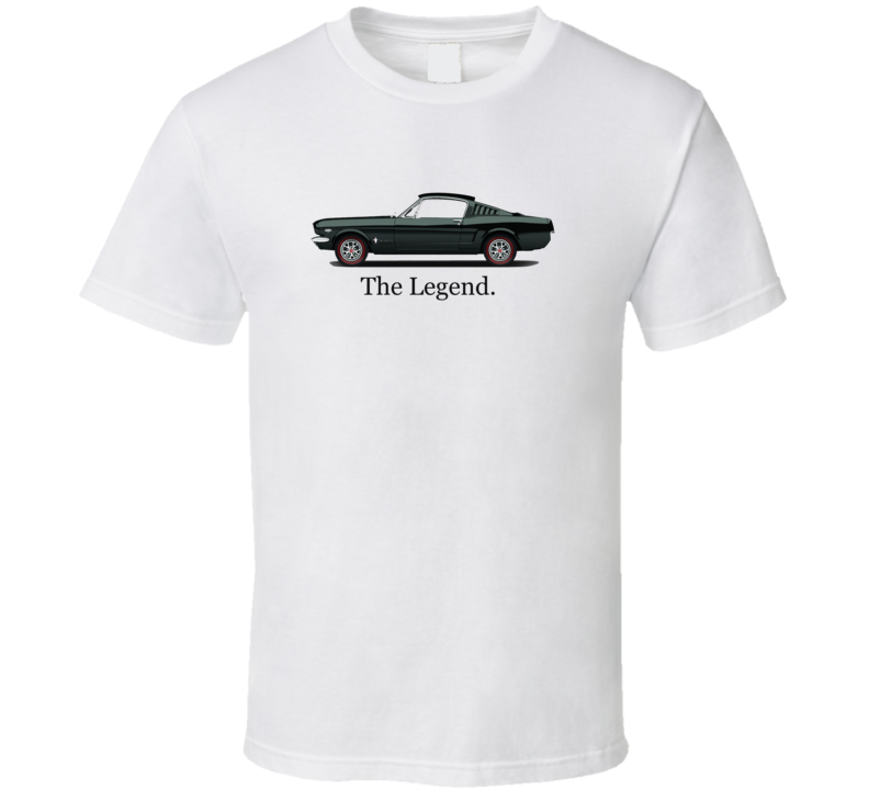 The Legend Ford Mustang Fastback Tshirt Pony Car Musclecar Gt  T Shirt