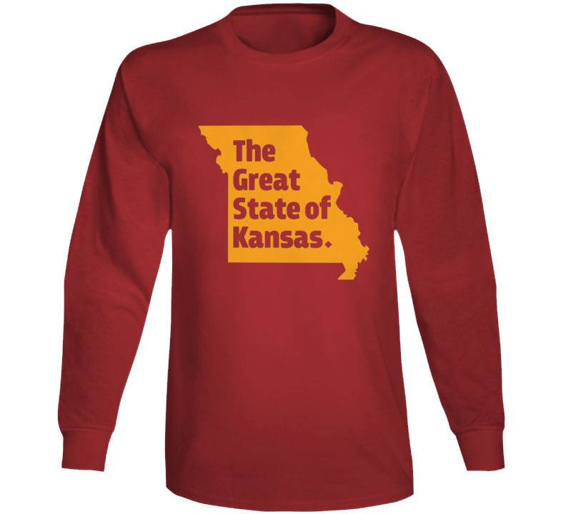 The Great State Of Kansas Trump Spoof Missouri Kansas City Long Sleeve The Great State Of Kansas Trump Spoof Missouri Kansas City Long Sleeve