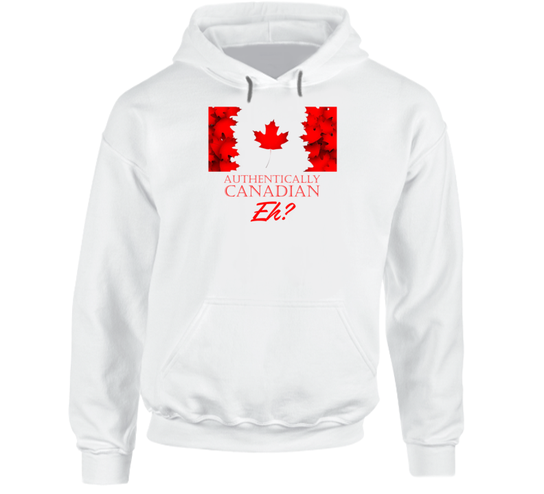 Maple Leaf Authentically Canadian Eh Canada Flag Premium Gift Hoodie