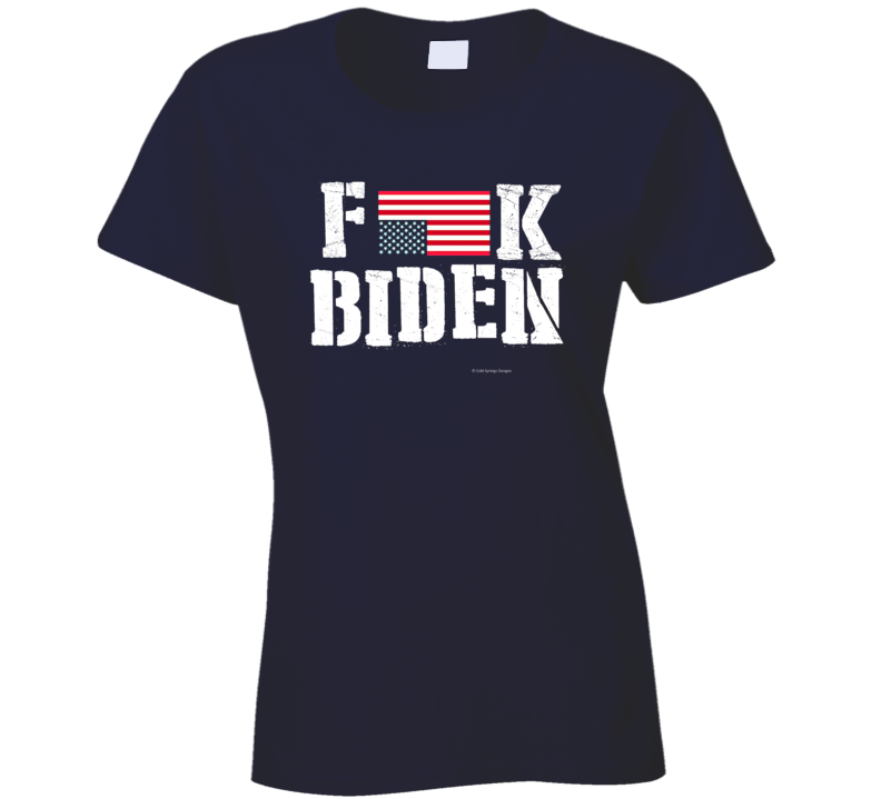 F*k Biden American Flag In Distress No Joe Biden President Ladies T Shirt