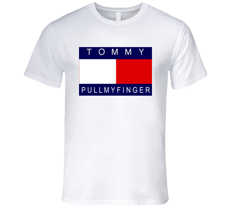 Tommy Pull My Finger Parody Satire Funny Premium Gift T Shirt Tommy Pull My Finger Parody Satire Funny Premium Gift T Shirt