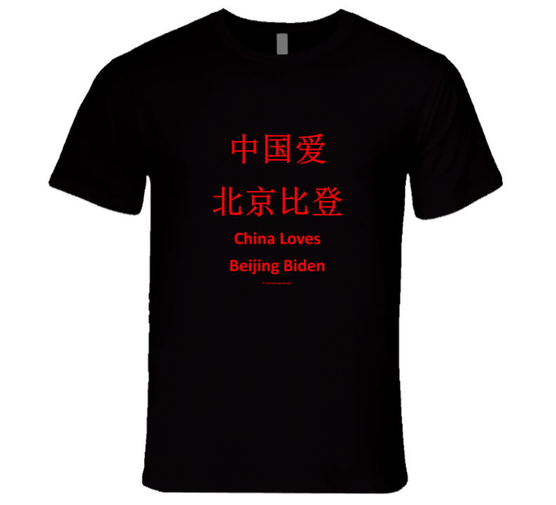 China Loves Beijing Biden Chinese Language Premium Gift T Shirt