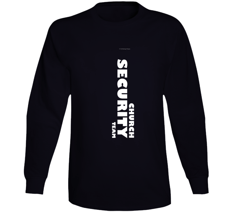 Church Security Team Worship Ministry Christian Long Sleeve T Shirt