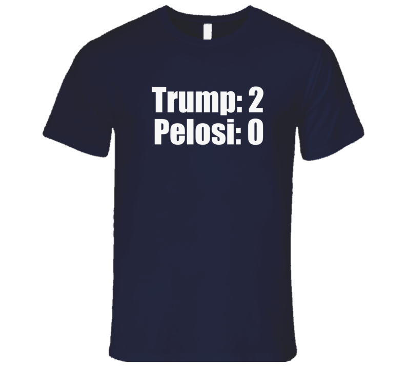Trump 2 Pelosi 0 Impeachment Acquittal Republican President Gift T Shirt Trump 2 Pelosi 0 Impeachment Acquittal Republican President Gift T Shirt