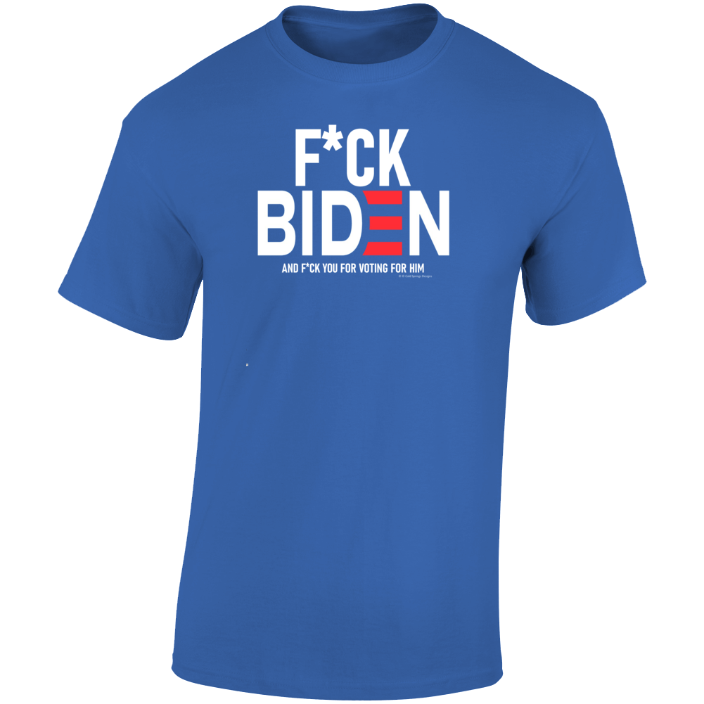 F Biden And F You For Voting For Him Tennessee Political Republican T Shirt F Biden And F You For Voting For Him Tennessee Political Republican T Shirt
