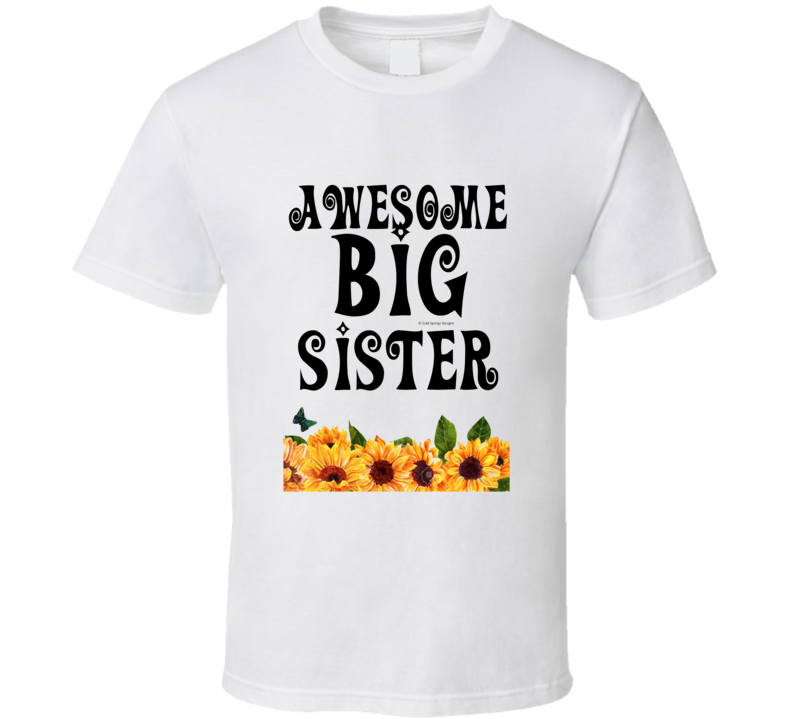 Awesome Big Sister T Shirt Awesome Big Sister T Shirt