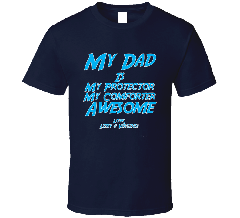 My Dad Is Awesome T Shirt My Dad Is Awesome T Shirt