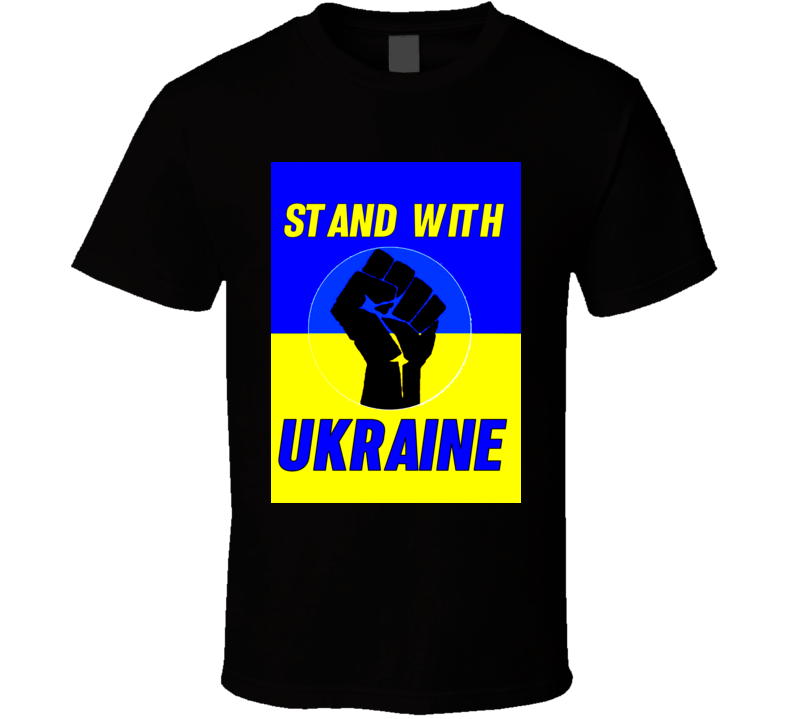 Stand With Ukraine Fist Protest Russian War Invasion T Shirt Stand With Ukraine Fist Protest Russian War Invasion T Shirt