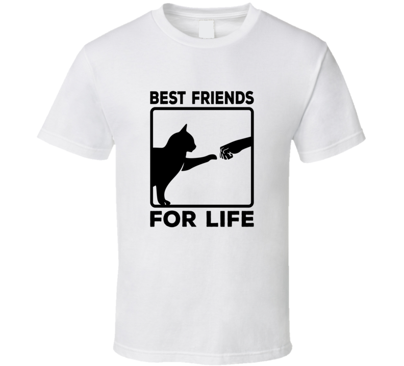 Best Friends For Life Me And My Cat Funny Rescue Gift T Shirt