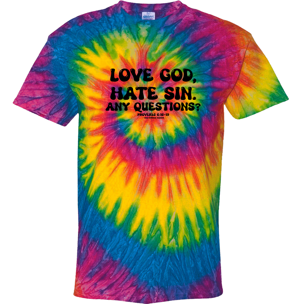 Love God Hate Sin Proverbs 6 Christian Bible Jesus Gift  Tie Dye