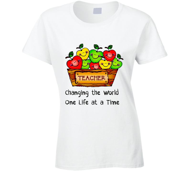Teacher Changing The World One Life At A Time School Education Gift Ladies T Shirt