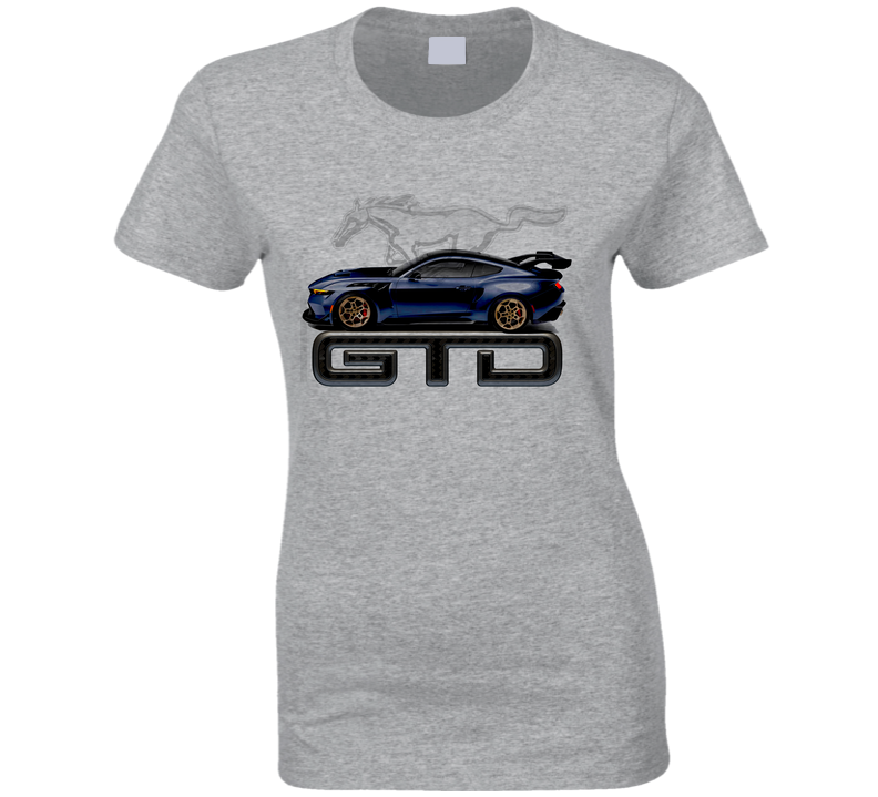 2025 Gtd Mustang Gt Daytona 815 Hp Race Car Gift Muscle Car Ladies T Shirt 2025 Gtd Mustang Gt Daytona 815 Hp Race Car Gift Muscle Car Ladies T Shirt