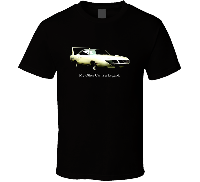 My Other Car Is A Legend 70 White Superbird Funny Muscle Race Car Gift T Shirt My Other Car Is A Legend 70 White Superbird Funny Muscle Race Car Gift T Shirt