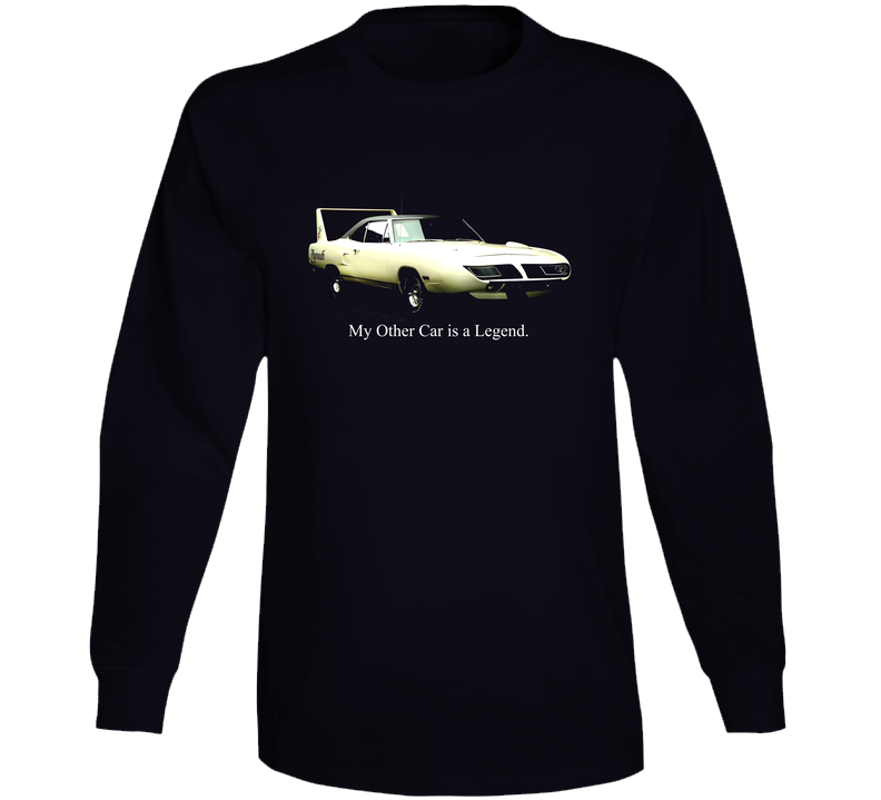 My Other Car Is A Legend 70 White Superbird Funny Muscle Race Car Gift Long Sleeve T Shirt My Other Car Is A Legend 70 White Superbird Funny Muscle Race Car Gift Long Sleeve T Shirt