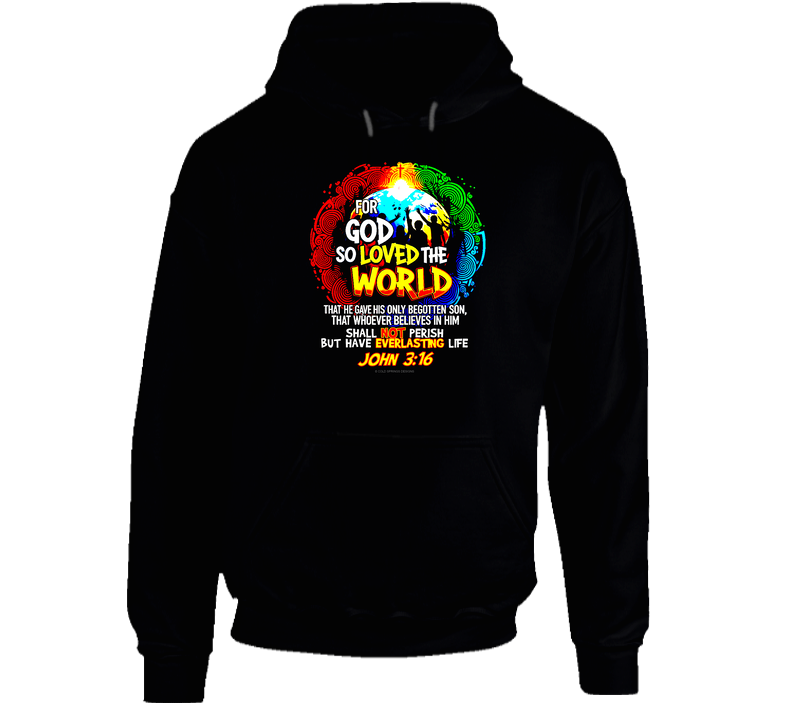 For God So Loved The World John 3 16 Christian Jesus Christ Saves Gift Hoodie For God So Loved The World John 3 16 Christian Jesus Christ Saves Gift Hoodie