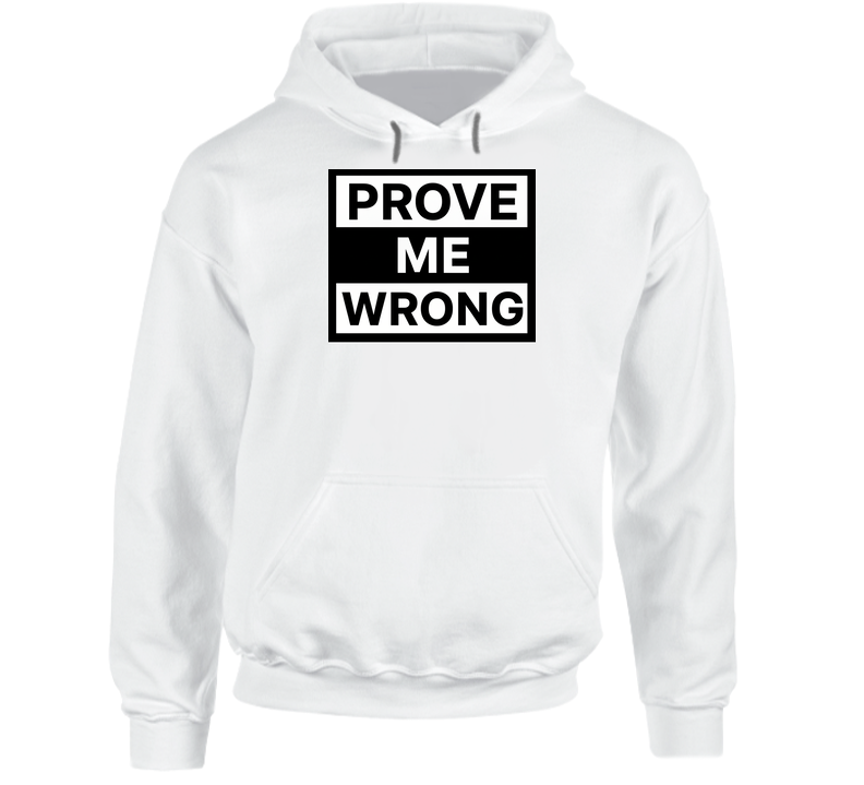 Prove Me Wrong Tribute To Charlie Kirk  Gift Christian Conservative Rip Hoodie
