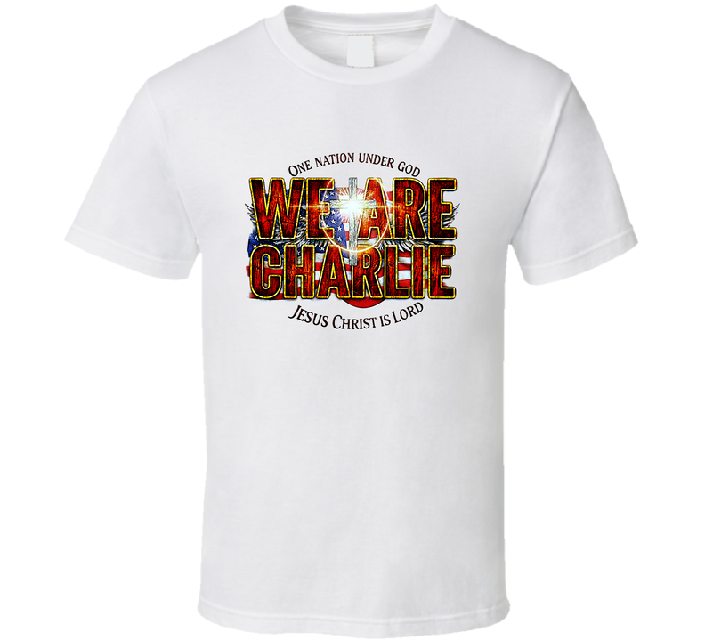 We Are Charlie Christian Patriot Kirk Jesus Christ Is Lord Turning Gift T Shirt