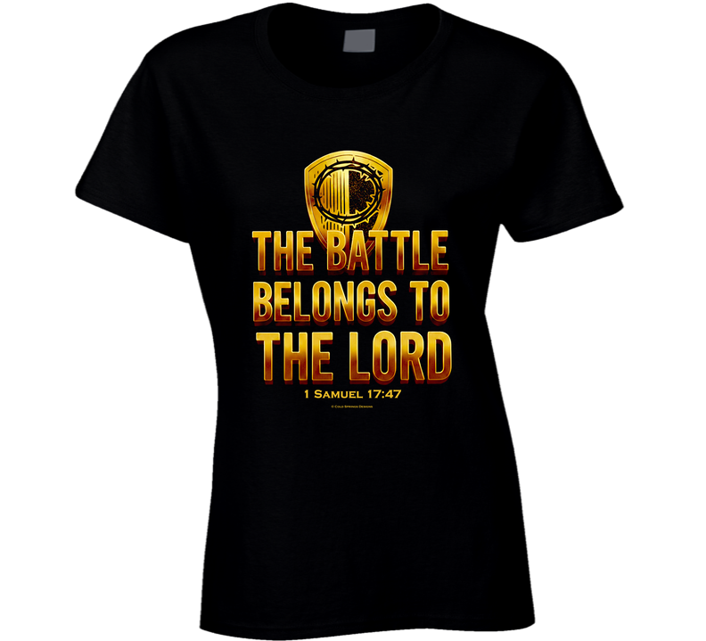 The Battle Belongs To The Lord Christian Jesus Faith Religious Gift Ladies T Shirt