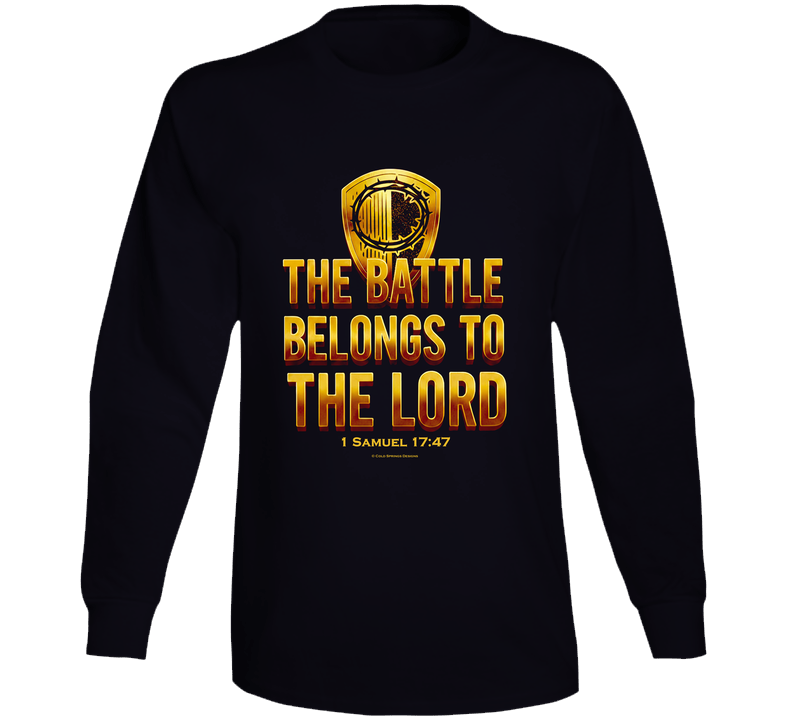 The Battle Belongs To The Lord Christian Jesus Faith Religious Gift Long Sleeve T Shirt