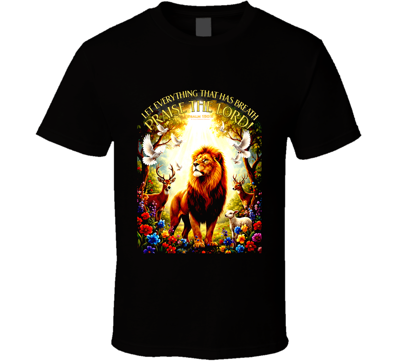 Praise The Lord Psalm 150 Christian Lion Jesus Faith Bible Religious Gift T Shirt
