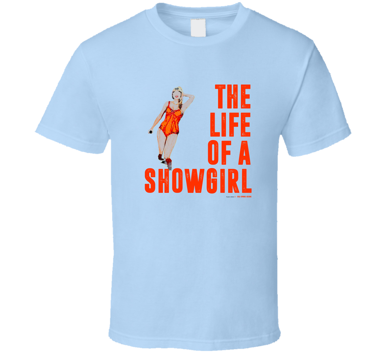 The Life Of A Showgirl Glamorous Swiftstar Hot Trending Gift T Shirt The Life Of A Showgirl Glamorous Swiftstar Hot Trending Gift T Shirt